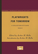 Playwrights for Tomorrow: A Collection of Plays, Volume 6