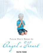 Please Don't Break an Angel's Heart