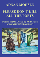 Please Don't Kill All The Poets