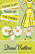 Please Don't Push Up the Daisies: A Madison Night Mystery