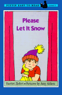 Please Let It Snow: Puffin Easy-To-Read Level 1