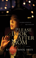 Please Look After Mom - Shin, Kyung-Sook