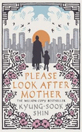 Please Look After Mother: The million copy Korean bestseller