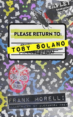 Please Return to: Toby Solano - Morelli, Frank, and Snider, Kassi (Cover design by)