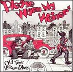 Please Warm My Weiner: Old Time Hokum Blues