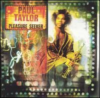 Pleasure Seeker - Paul Taylor
