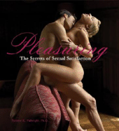 Pleasuring: The Secrets of Sexual Satisfaction - Fulbright, Yvonne K, PhD, M S