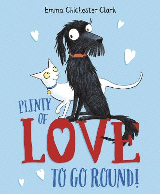 Plenty of Love to Go Round - Chichester Clark, Emma, and Buswell, Sue (Editor)