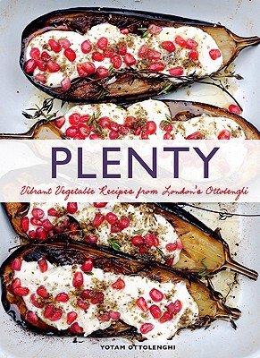 Plenty: Vibrant Vegetable Recipes from London's Ottolenghi - Ottolenghi, Yotam