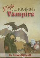 Plight of the Toothless Vampire