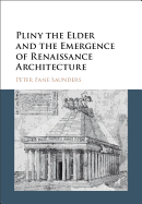 Pliny the Elder and the Emergence of Renaissance Architecture