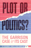 Plot or Politics?: The Garrison Case and Its Cast