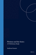 Plotinus and the Stoics: A Preliminary Study