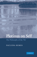 Plotinus on Self: The Philosophy of the 'We'