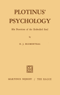 Plotinus' Psychology: His Doctrines of the Embodied Soul