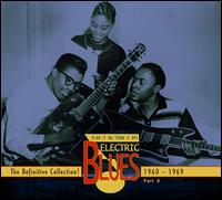 Plug It In! Turn It Up! Electric Blues - The Definitive Collection, Pt. 3: 1960-1969 - Various Artists