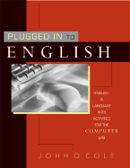 Plugged in to English: English & Language Arts Activities for the Computer Lab