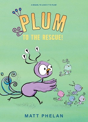 Plum to the Rescue! - 