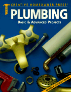 Plumbing: Basic & Advanced Projects - Creative Homeowner, and Schultz, Morton J, and Bakke, Timothy O (Editor)