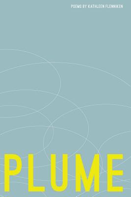 Plume: Poems - Flenniken, Kathleen