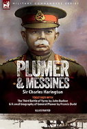 Plumer & Messines: Accounts of the General and the Battle, 1917