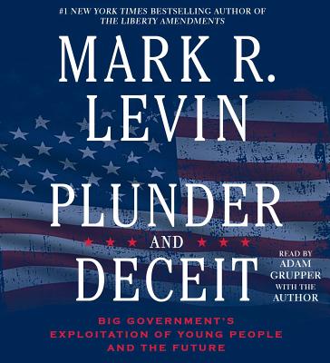 Plunder and Deceit - Levin, Mark R (Read by), and Grupper, Adam (Read by)