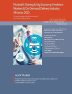 Plunkett's Sharing & Gig Economy, Freelance Workers & On-Demand Delivery Industry Almanac 2025: Sharing & Gig Economy, Freelance Workers & On-Demand Delivery Market Research, Statistics, Trends & Leading Companies