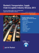 Plunkett's Transportation, Supply Chain & Logistics Industry Almanac 2013: Transportation, Supply Chain & Logistics Industry Market Research, Statisti