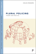 Plural Policing: The Mixed Economy of Visible Patrols in England and Wales