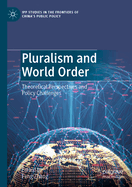 Pluralism and World Order: Theoretical Perspectives and Policy Challenges