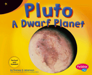 Pluto: A Dwarf Planet - Adamson, Thomas K