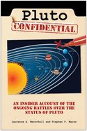 Pluto Confidential: An Insider Account of the Ongoing Battles Over the Status of Pluto