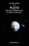 Pluto: Den Sista Tillflyktsorten fr Sp?r i Universum