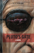 Pluto's Gate: A Novel