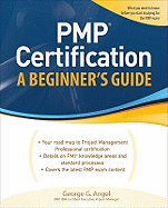 Pmp Certification, a Beginner's Guide