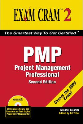 PMP Exam Cram 2 - Solomon, Michael, and Tittel, Ed (Editor)