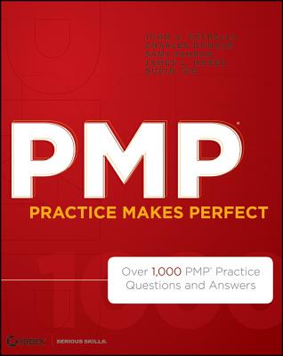 PMP Practice Makes Perfect: Over 1,000 PMP Practice Questions and Answers - Estrella, John A, and Duncan, Charles, and Zahran, Sami