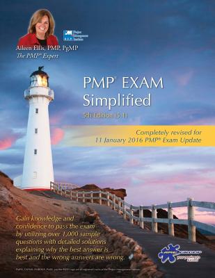 Pmp(r) Exam Simplified: Updated for 2016 Exam - Ellis Pmp, Aileen