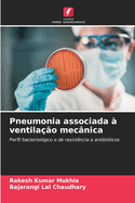 Pneumonia associada ? ventila??o mec?nica