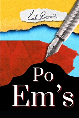 Po Em's: Musings on the Meaning of Life - Romrell, Emily D