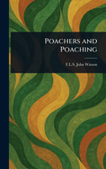 Poachers and Poaching