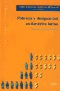 Pobreza y Desigualdad en America Latina: Temas y Nuevos Desafios