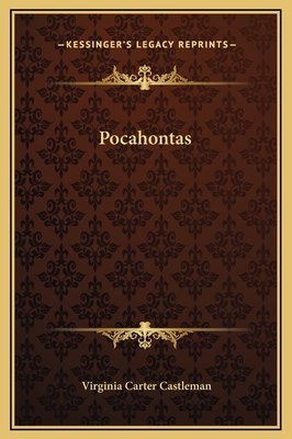 Pocahontas - Castleman, Virginia Carter