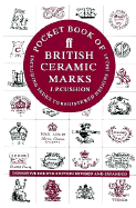 Pocket Book of British Ceramic Marks: Including Index to Registered Designs 1842-83