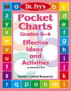 Pocket Charts: Effective Ideas and Activities by Dr. Fry