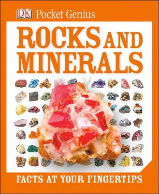 Pocket Genius: Rocks and Minerals: Facts at Your Fingertips - DK