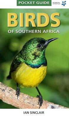 Pocket Guide Birds of Southern Africa - Sinclair, Ian