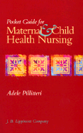 Pocket Guide for Maternal & Child Health Nursing - Pillitteri, Adele, Dr., PhD, RN, Pnp