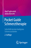 Pocket Guide Schmerztherapie: Soforthilfe Bei Den Hufigsten Schmerzzustnden