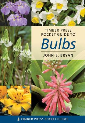 Pocket Guide to Bulbs - Bryan, John E